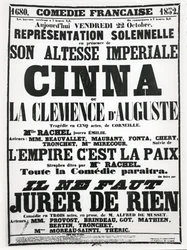Affisch med reklam för ett framträdande på Comédie-Française den 22 oktober 1852 av Corneilles tragedi, Cinna, följt av ett framträdande av dikten LEmpire Cest La Paix och en föreställning av Alfred de Musse