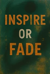 INSPIRE OR FADE, 2025 (akryl på duk)