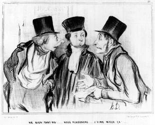 Hej, bra. Det spelar ingen roll! Vi kan åberopa... Jag gillar det bättre!... , karikatyr av Honore Daumier (1808-1879). "Charivari".