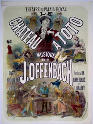 Affisch för "Le chateau a Toto" med musik av Jacques Offenbach (1819-1880) på Theatre du Palais Royal, illustration av Jules Cheret (1836-1932) 1868.