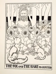 The Fox and the Hare to Jupiter, from A Hundred Fables of Aesop, pub.1903