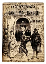 Frontispice från det antimakoniska verket "" Les mysteres de la Franc-masonnerie "" av Marie Joseph Gabriel Antoine Jogand-Pages (Jogand Pages) kallad Leo Taxil (1854-1907), som beskriver de makoniska riternas mysterier, illustration av Pierre Mejanel. 19: