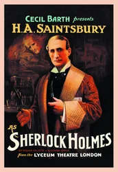 Affiche av teaterstycket "Sherlock Holmes" av William Hooker Gillette (1853-1937) och Arthur Conan Doyle (1859-1930): "Cecil Barth presenterar H A Saintsbury (Harry Arthur Saintsbury 1869-1939) som Sherlock Holmes" au Lyce Theatre London 1903