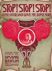 Sluta! Sluta! Sluta! Kom över och älska mig lite mer, 1910.