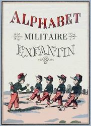 Omslag till boken "Barns militäralfabet". Bildspråk av Pont-a-Mousson, cirka 1890. 20 sidor. Mått: 28,5x21cm