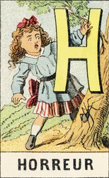H: Skräck - Gravyr hämtad från ABCD av små flickor. Pellerin & Cie, tryckare-förlag, Epinal, omkring 1890. Serie A. Mått: 19 x 13,5 cm.