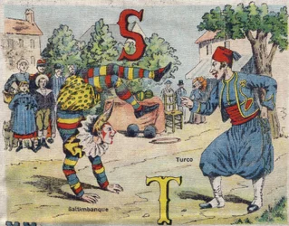 Bokstäver S och T: Saltimbanque och Turco . Drolatic album. Serie nummer 4 i Albums-chromo på duk. Kromolitografier på vävnad. Avbildning av Marcel Vagne, Jarville-Nancy, tidigt 1900-tal. Mått: 25x17,5cm