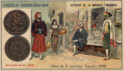 Serien History of the French Currency publicerad av Chocolat Guérin Boutron. 1800-talets kromolitografi. 5 cents mynt i Tunisien 1892.